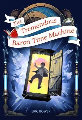 Az óriási báró időgép, 4. - The Tremendous Baron Time Machine, 4