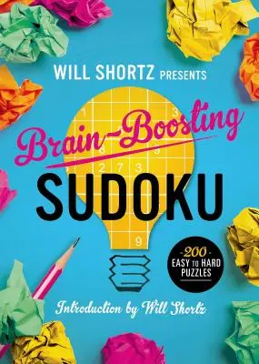 Will Shortz Presents Brain-Boosting Sudoku: 200 könnyű és nehéz feladványok - Will Shortz Presents Brain-Boosting Sudoku: 200 Easy to Hard Puzzles