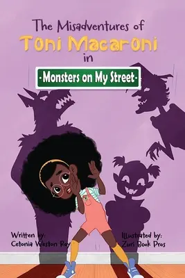 Toni Macaroni kalandjai: Monsters on My Street - The Misadventures of Toni Macaroni: Monsters on My Street