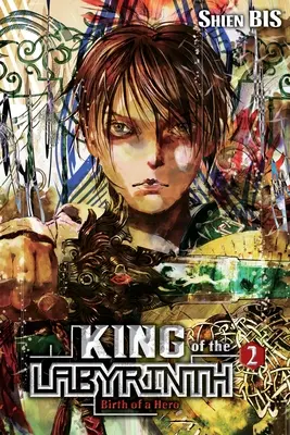 King of the Labyrinth, Vol. 2 (Light Novel): Egy hős születése - King of the Labyrinth, Vol. 2 (Light Novel): Birth of a Hero