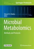 Mikrobiális metabolomika: Módszerek és protokollok - Microbial Metabolomics: Methods and Protocols