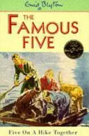 Slavná pětka: Pětka na společném výletě - kniha 10 - Famous Five: Five On A Hike Together - Book 10