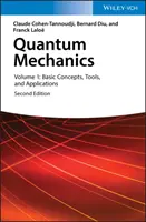 Kvantummechanika, 1. kötet: Alapfogalmak, eszközök és alkalmazások - Quantum Mechanics, Volume 1: Basic Concepts, Tools, and Applications