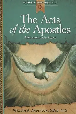 Az apostolok cselekedetei: Jó hír minden embernek - The Acts of the Apostles: Good News for All People