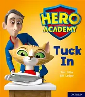 Hősök Akadémiája: Oxford Level 1+, Pink Book Band: Tuck In - Hero Academy: Oxford Level 1+, Pink Book Band: Tuck In