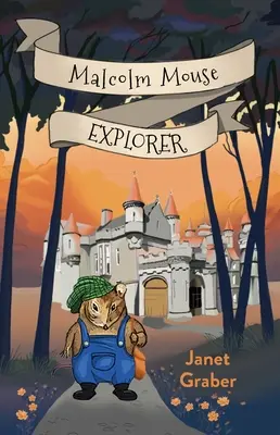 Malcolm Mouse, felfedező - Malcolm Mouse, Explorer