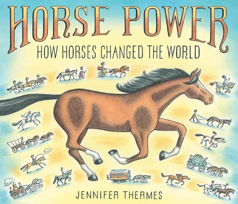 Lóerő: Hogyan változtatták meg a lovak a világot - Horse Power: How Horses Changed the World