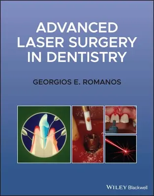 Haladó lézersebészet a fogászatban - Advanced Laser Surgery in Dentistry