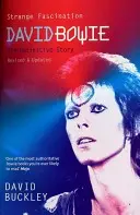 Furcsa rajongás - David Bowie: A végleges történet - Strange Fascination - David Bowie: The Definitive Story