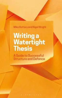 Vízhatlan szakdolgozat írása: Útmutató a sikeres felépítéshez és védekezéshez - Writing a Watertight Thesis: A Guide to Successful Structure and Defence