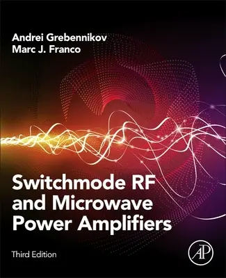 Kapcsoló üzemmódú RF és mikrohullámú teljesítményerősítők - Switchmode RF and Microwave Power Amplifiers