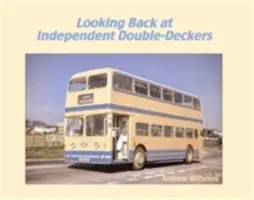 Visszatekintés a független kétfedelűekre - Looking Back at Independent Double-Deckers