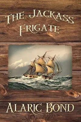 Jackass Fregatt - Jackass Frigate