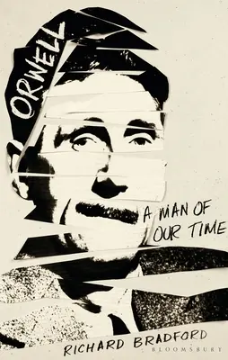 Orwell: Orwell: Korunk embere - Orwell: A Man of Our Time