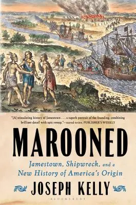 Marooned: Jamestown, hajótörés és Amerika eredetének új története - Marooned: Jamestown, Shipwreck, and a New History of America's Origin