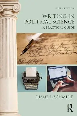 Írás a politikatudományban: Gyakorlati útmutató - Writing in Political Science: A Practical Guide