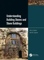 Az építőkövek és a kőépületek megértése - Understanding Building Stones and Stone Buildings