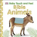 Baby Touch and Feel Bible Állatok - Baby Touch and Feel Bible Animals