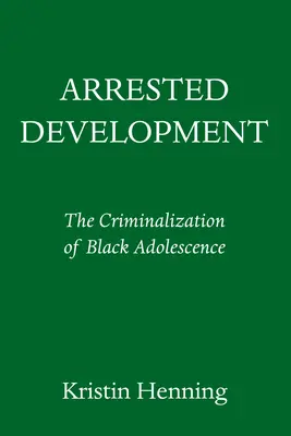 Az ártatlanság dühe: Hogyan kriminalizálja Amerika a fekete fiatalokat - The Rage of Innocence: How America Criminalizes Black Youth