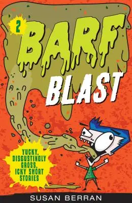 Barf Blast, 2