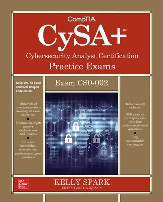 Comptia Cysa+ Cybersecurity Analyst Certification Practice Exams (Cs0-002 vizsga) - Comptia Cysa+ Cybersecurity Analyst Certification Practice Exams (Exam Cs0-002)