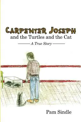 Ács József, a teknősök és a macska: Egy igaz történet - Carpenter Joseph and the Turtles and the Cat: A True Story