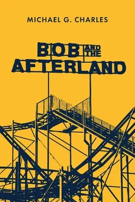 Bob és az Afterland - Bob and the Afterland