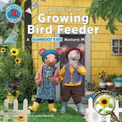 A növekvő madáretető esete: A Gumboot Kids Nature Mystery - The Case of the Growing Bird Feeder: A Gumboot Kids Nature Mystery