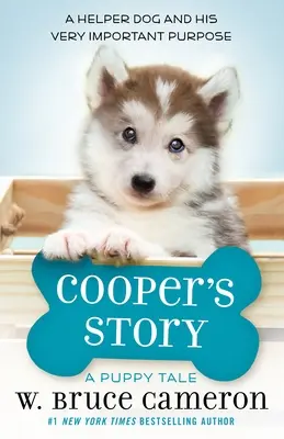 Cooperův příběh: Příběh štěněte - Cooper's Story: A Puppy Tale