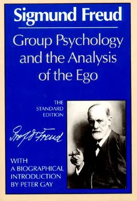 A csoportpszichológia és az én elemzése - Group Psychology and the Analysis of the Ego