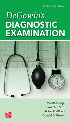 Degowin diagnosztikai vizsgálata, 11. kiadás - Degowin's Diagnostic Examination, 11th Edition