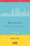 Boldogság: A közgazdaságtan forradalma - Happiness: A Revolution in Economics