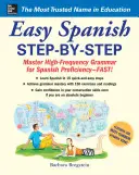 Könnyű spanyol nyelvtanulás lépésről lépésre - Easy Spanish Step-By-Step