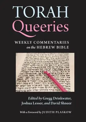 Tóra-királynők: Heti kommentárok a héber Bibliához - Torah Queeries: Weekly Commentaries on the Hebrew Bible