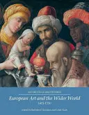 Az európai művészet és a tágabb világ 1350-1550 - European Art and the Wider World 1350-1550