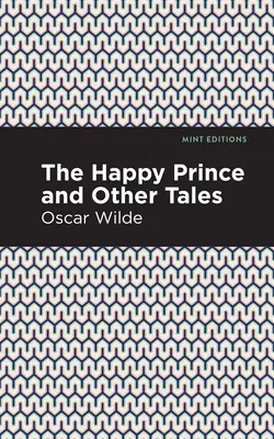 A boldog herceg és más mesék - The Happy Prince, and Other Tales