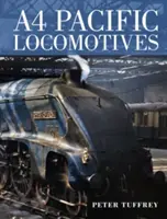 A4 Pacific mozdonyok - A4 Pacific Locomotives