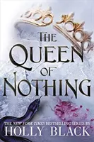Královna ničeho (The Folk of the Air #3) - Queen of Nothing (The Folk of the Air #3)