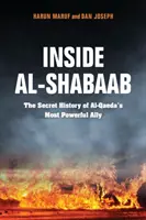 Az Al-Shabaab belsejében: Az al-Kaida legerősebb szövetségesének titkos története - Inside Al-Shabaab: The Secret History of Al-Qaeda's Most Powerful Ally