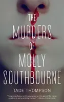 Molly Southbourne gyilkosságai - The Murders of Molly Southbourne