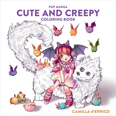 Pop Manga Aranyos és hátborzongató színezőkönyv - Pop Manga Cute and Creepy Coloring Book