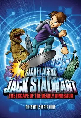 Jack Stalwart titkos ügynök: könyv: A halálos dinoszaurusz menekülése: USA - Secret Agent Jack Stalwart: Book 1: The Escape of the Deadly Dinosaur: USA