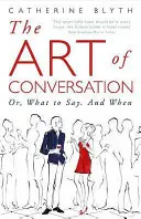 A beszélgetés művészete - Hogyan javítja a beszélgetés az életet? - Art of Conversation - How Talking Improves Lives