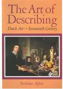 A leírás művészete: A holland művészet a tizenhetedik században - The Art of Describing: Dutch Art in the Seventeenth Century