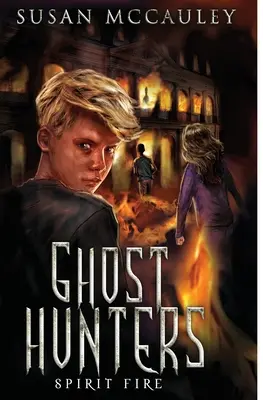 Ghost Hunters: Spirit Fire