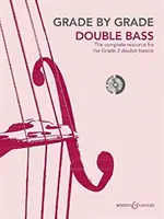 FOKOZATONKÉNT NAGYBŐGŐ 2. OSZTÁLY - GRADE BY GRADE DOUBLE BASS GRADE 2