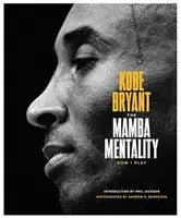 A Mamba-mentalitás: Hogyan játszom - The Mamba Mentality: How I Play