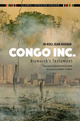 Congo Inc: Bismarck testamentuma - Congo Inc.: Bismarck's Testament