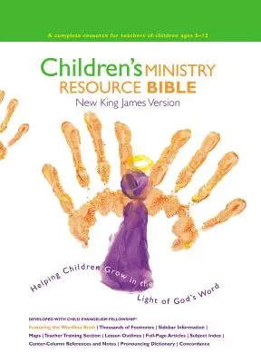 Children's Ministry Resource Bible-NKJV: Segítség a gyermekek növekedéséhez Isten Igéjének fényében - Children's Ministry Resource Bible-NKJV: Helping Children Grow in the Light of God's Word