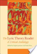 A lírai elmélet olvasója: Kritikai antológia - The Lyric Theory Reader: A Critical Anthology